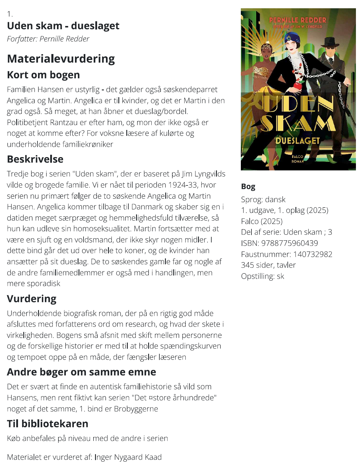 Uden Skam -Dueslaget